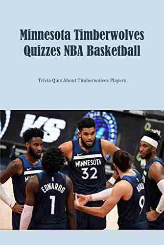 Minnesota Timberwolves Quizzes NBA Basketball: Trivia Quiz About Timberwolves Players