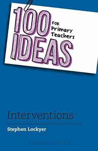 100 Ideas For Primary Teachers: Interventions (100 Ideas For Teachers)