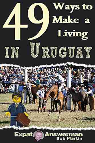 49 Ways To Make A Living In Uruguay