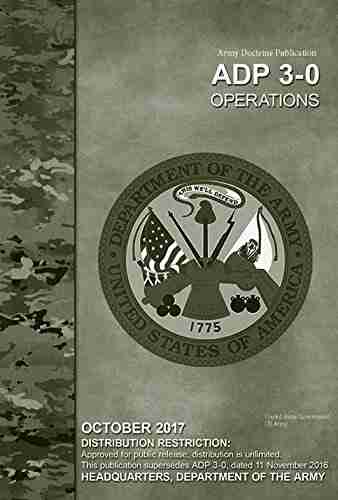 Army Doctrine Publication ADP 3 0 Operational October 2017