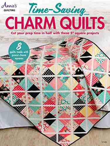 Time Saving Charm Quilts Annie S