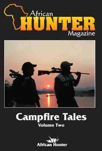 African Hunter Magazine Campfire Tales Volume 2 Of 20