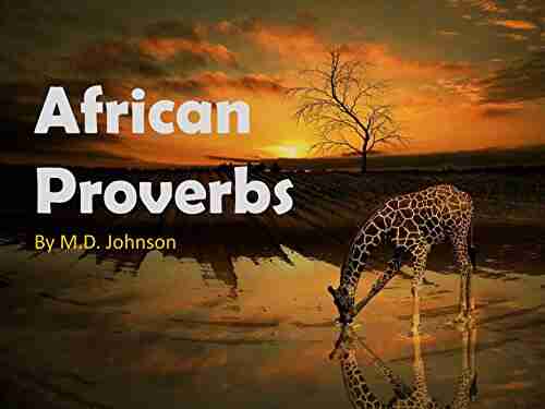 African Proverbs M D Johnson