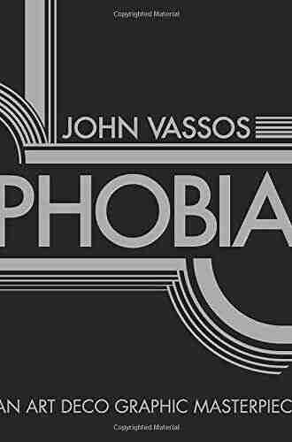 Phobia: An Art Deco Graphic Masterpiece (Dover Fine Art History Of Art)