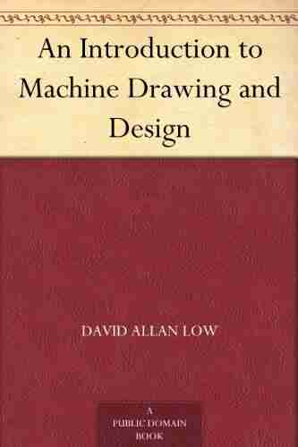 An Introduction to Machine Drawing and Design