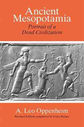 Ancient Mesopotamia: Portrait Of A Dead Civilization