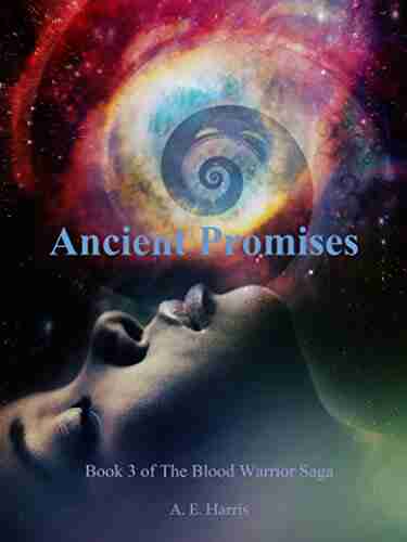 Ancient Promises: Three of the Blood Warrior Saga