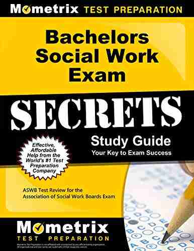 Bachelors Social Work Exam Secrets Study Guide: ASWB Test Review for the Association of Social Work Boards Exam