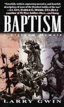 Baptism: A Vietnam Memoir Larry Gwin