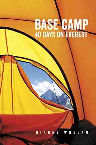 Base Camp: 40 Days on Everest