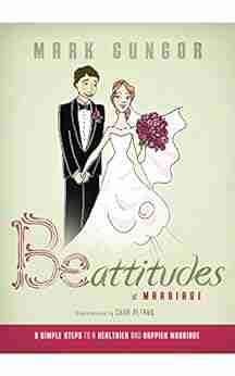 Be Attitudes of Marriage: 9 Simple Steps to a Healthier Marriage