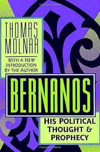 Bernanos: His Political Thought and Prophecy