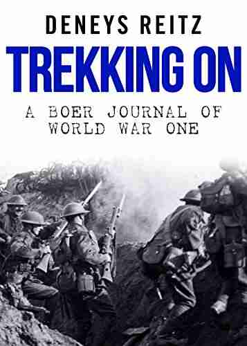 Trekking On: A Boer Journal Of World War One