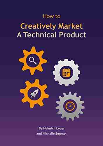 How to Creatively Market A Technical Product