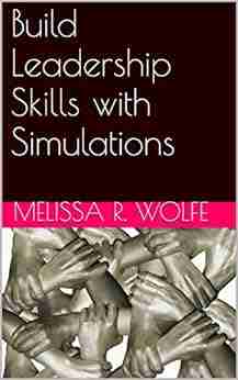 Build Leadership Skills With Simulations