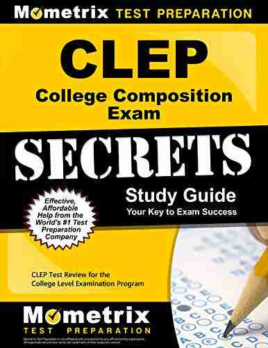 CLEP College Composition Exam Secrets Study Guide: CLEP Test Review For The College Level Examination Program