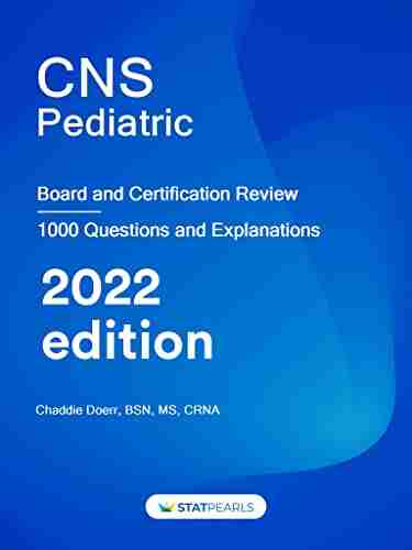 CNS Pediatric: Board and Certification Review