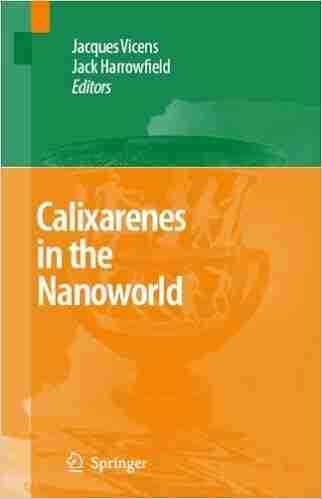 Calixarenes In The Nanoworld Julia Wright