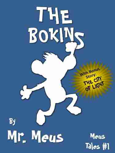 THE BOKINS: A Children s Story About Diversity in Dr Seuss Style Rhyme (Meus Tales #1)