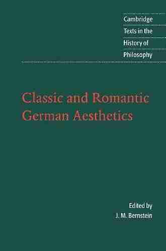 Classic and Romantic German Aesthetics (Cambridge Texts in the History of Philosophy)