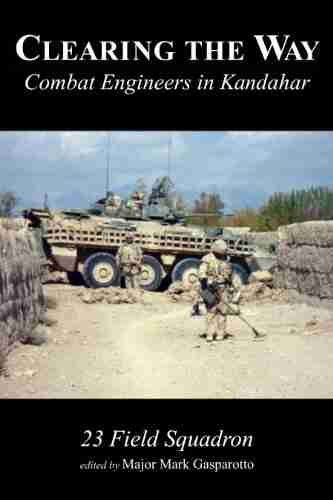 Clearing The Way: Combat Engineers In Kandahar