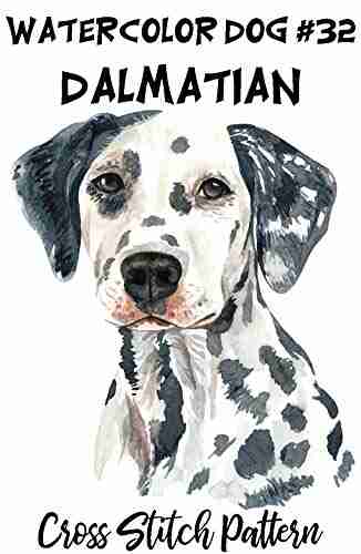 Counted Cross Stitch Pattern: Watercolor Dog #32 Dalmatian: 183 Watercolor Dog Cross Stitch