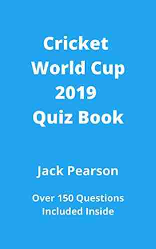 Cricket World Cup 2019 Quiz Book: Over 150 questions included inside