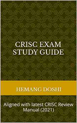 CRISC Exam Study Guide : Aligned With Latest CRISC Review Manual (2021)