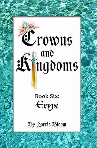 Crowns and Kingdoms: Six: Eryx