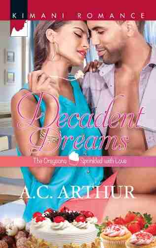 Decadent Dreams (The Draysons: Sprinkled With Love 1)