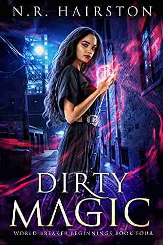 Dirty Magic (World Breaker Beginnings 4)