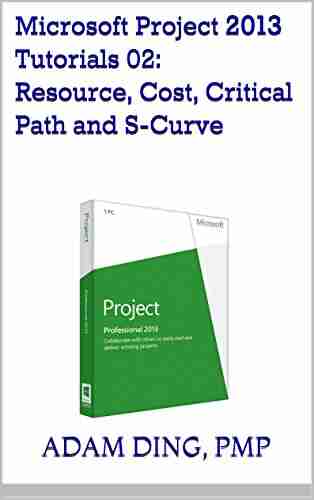 Microsoft Project 2013 Tutorials 02: Resource Cost Critical Path And S Curve