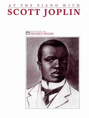 Scott Joplin At The Piano: For Late Intermediate To Early Advanced Piano (Alfred Masterwork Edition: At The Piano)