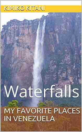 My Favorite Places In Venezuela: Waterfalls