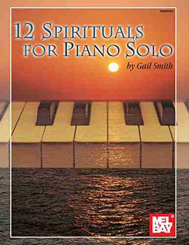 12 Spirituals For Piano Solo Adam Gussow