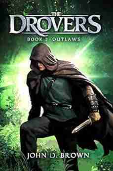 Outlaws: The Drovers 2 (An Epic Fantasy Adventure)