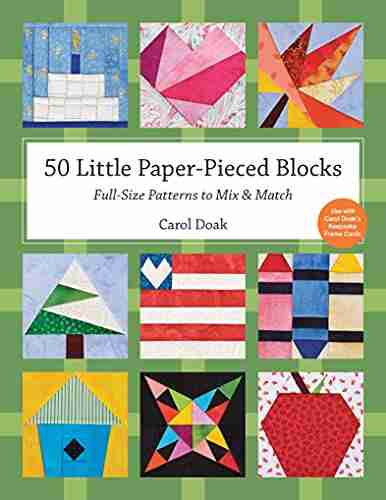 50 Little Paper Pieced Blocks: Full Size Patterns To Mix Match