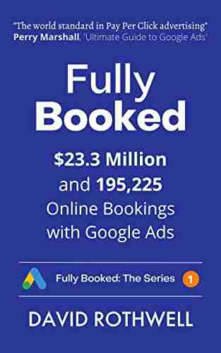 Fully Booked: $23 3 Million And 195 225 Online Bookings With Google Ads