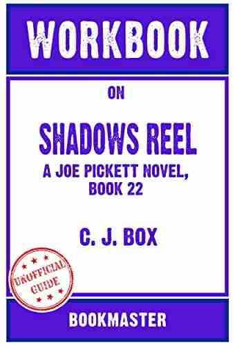 Workbook On Shadows Reel (A Joe Pickett Novel) By C J Box Discussions Made Easy