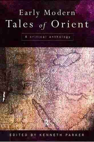 Early Modern Tales Of Orient: A Critical Anthology