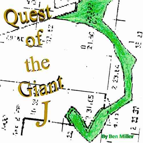 Quest of the Giant J: The Legendary Jesse James Secrets Of The Knights Templar Confederate Treasures The Lost Gold Mines Of The American West