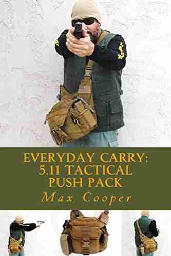 Everyday Carry: 5 11 Tactical PUSH Pack