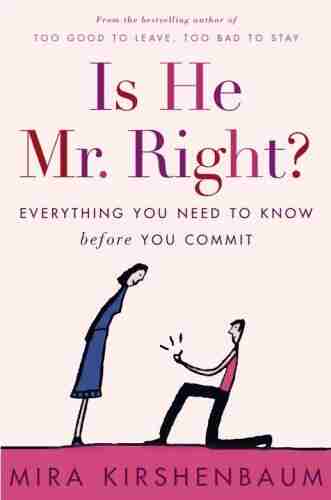 Is He Mr Right?: Everything You Need to Know Before You Commit