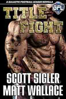 TITLE FIGHT: Science Fiction Mixed Martial Arts Thriller with Aliens (Galactic Football League 3)