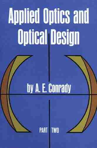 Applied Optics And Optical Design Part Two (Dover On Physics)