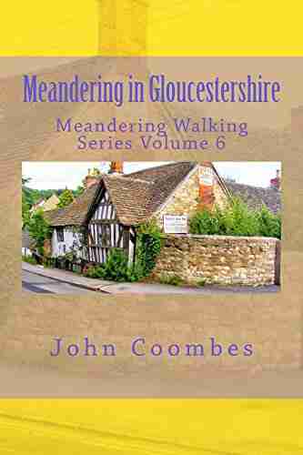 Meandering In Gloucestershire (Meandering Walking 6)