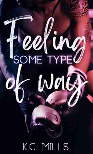 Feeling Some Type Of Way: (Book 1 2)