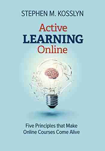 Active Learning Online: Five Principles that Make Online Courses Come Alive