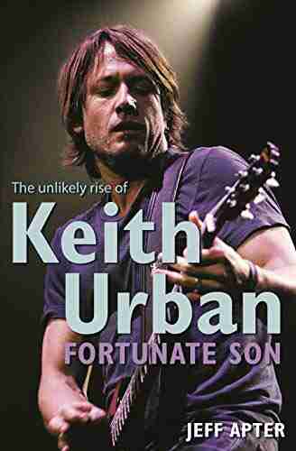 Fortunate Son: The Unlikely Rise Of Keith Urban