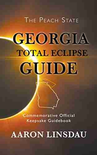 Georgia Total Eclipse Guide: Commemorative Official Keepsake Guidebook